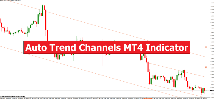 Auto Trend Channels MT4 Indicator Auto Trend Channels MT4 Indicator