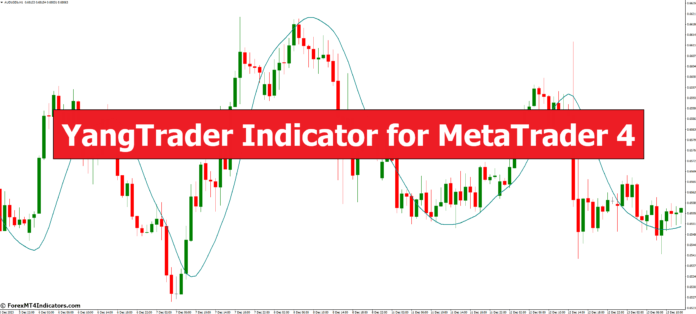 YangTrader Indicator for MetaTrader 4 YangTrader Indicator for MetaTrader 4
