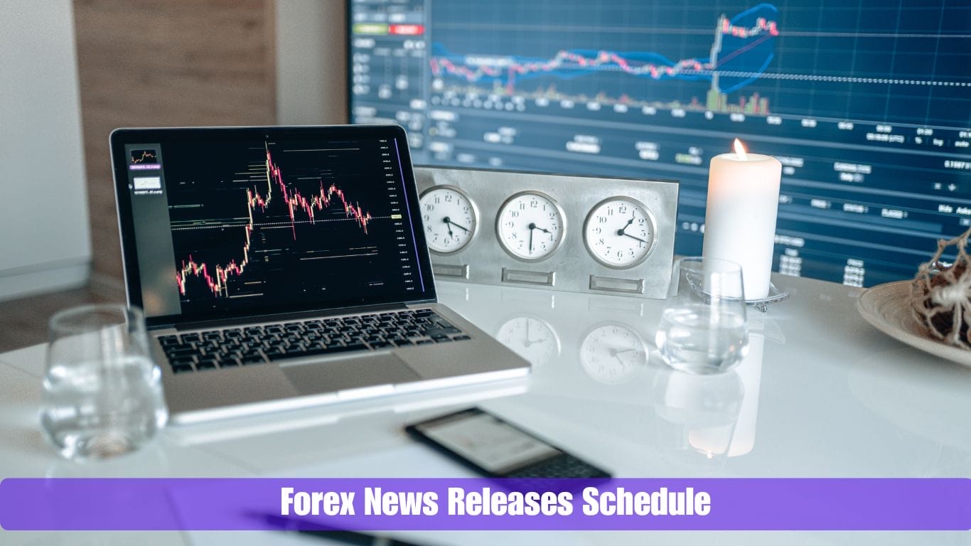 Foreign exchange Information Releases Schedule | Financial Calendar Breakdown