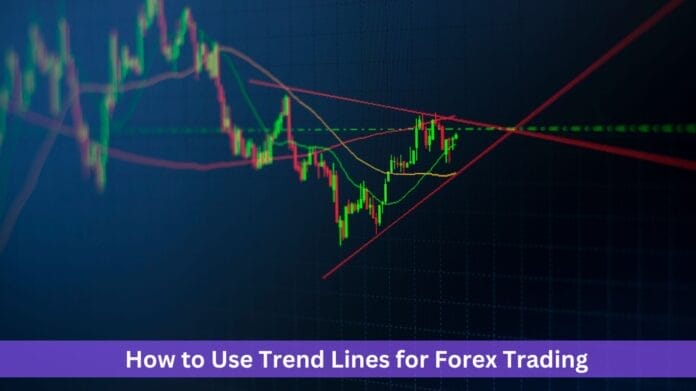 How to Use Trend Lines for Forex Trading How to Use Trend Lines for Forex Trading