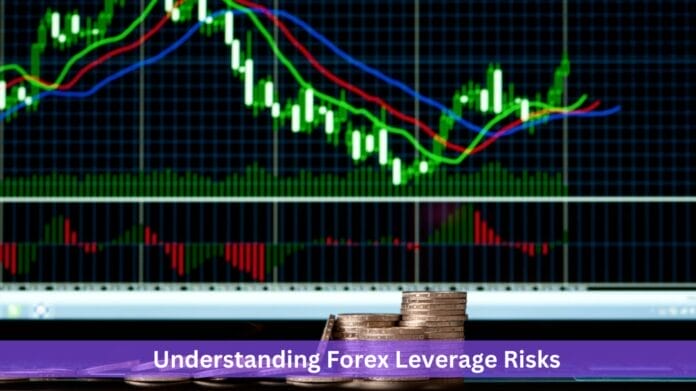 Understanding Forex Leverage Risks Understanding Forex Leverage Risks