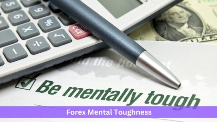 Forex Mental Toughness Forex Mental Toughness