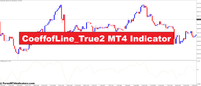 CoeffofLine_True2 MT4 Indicator CoeffofLine_True2 MT4 Indicator