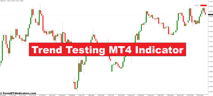 Trend Testing MT4 Indicator Trend Testing MT4 Indicator